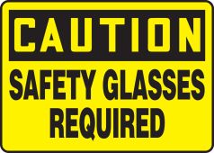 OSHA Caution Safety Sign: Safety Glasses Required