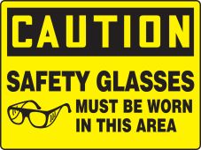 BIGSigns™ Caution: Safety Glasses Must Be Worn In This Area