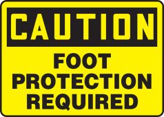 OSHA Caution Safety Sign: Foot Protection Required