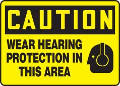 OSHA Caution Safety Sign: Wear Hearing Protection In This Area