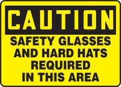 OSHA Caution Safety Sign: Safety Glasses And Hard Hats Required In This Area