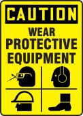 OSHA Caution Safety Sign: Wear Protective Equipment