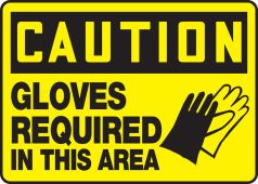 OSHA Caution Safety Sign: Gloves Required In This Area