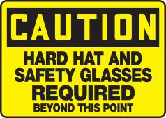 OSHA Caution Safety Sign: Hard Hat And Safety Glasses Required Beyond This Point