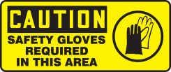 OSHA Caution Safety Sign: Safety Gloves Required