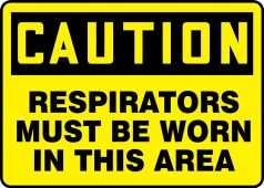 OSHA Caution PPE Safety Sign: Respirators Must Be Worn In This Area