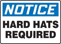 OSHA Notice Safety Sign: Hard Hats And Eye Protection Required In This Area