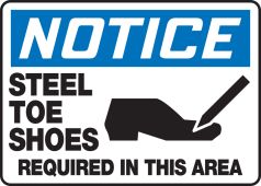 OSHA Notice Safety Sign: Steel Toe Shoes Required
