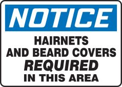 OSHA Notice Safety Sign: Hairnets And Beard Covers Required In This Area