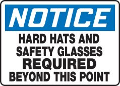 OSHA Notice Safety Sign: Hard Hats And Safety Glasses Required Beyond This Point