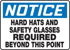 OSHA Notice Safety Sign: Hard Hats And Safety Glasses Required Beyond This Point