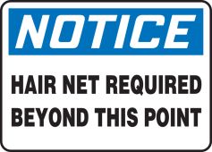 OSHA Notice Safety Signs: Hair Net Required Beyond This Point