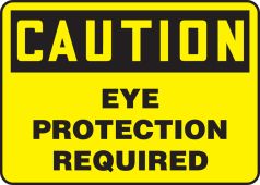 OSHA Caution Safety Sign: Eye Protection Required