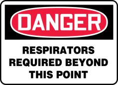 OSHA Danger Safety Sign: Respirators Required Beyond This Point
