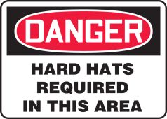 OSHA Danger Safety Sign: Hard Hats Required In This Area