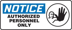 OSHA Notice Safety Sign: Authorized Personnel Only (Symbol)