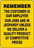 Quality Signs: Remember - The Customer Is Our Employer...