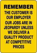 Quality Signs: Remember - The Customer Is Our Employer...