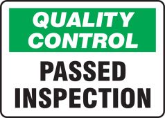 Quality Control Safety Sign: Passed Inspection