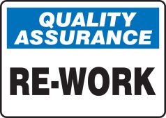 Quality Assurance Safety Sign: Re-Work