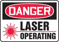 OSHA Danger Safety Sign: Laser Operating