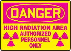 OSHA Danger Safety Sign: High Radiation Area - Authorized Personnel Only