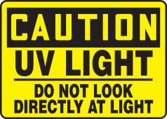 OSHA Caution Safety Sign: UV Light - Do Not Look Directly At Light