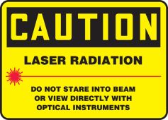 OSHA Caution Safety Sign: Laser Radiation - Do Not Stare Into Beam Or View Directly With Optical Instruments