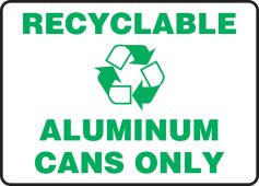 Safety Sign: Recyclable - Aluminum Cans Only