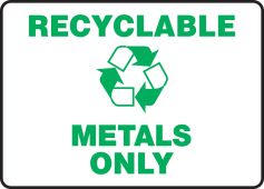 Safety Signs: Recyclable Metals Only