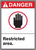 ANSI Danger Safety Sign: Restricted Area.