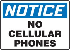 OSHA Notice Safety Sign: No Cellular Phones