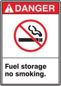 ANSI Danger Safety Sign: Fuel Storage - No Smoking.