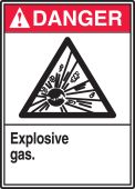 ANSI Danger Safety Sign: Explosive Gas.