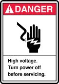 ANSI Danger Safety Signs: High Voltage - Turn Power Off Before Servicing.