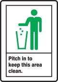 Safety Sign: Pitch In To Keep This Area Clean
