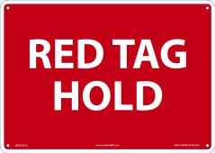 Red Tag Sign: Red Tag Hold