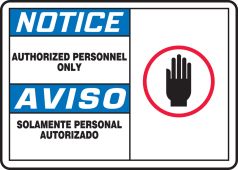 Bilingual OSHA Notice Safety Sign: Authorized Personnel Only
