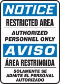 Bilingual OSHA Notice Safety Sign: Restricted Area - Authorized Personnel Only