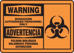 Bilingual OSHA Warning Safety Sign: Biohazard Authorized Personnel Only