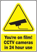 Safety Sign: Your're On Film - CCTV Cameras In 24 Hour Use