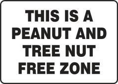 Safety Sign: This Is A Peanut And Tree Nut Free Zone