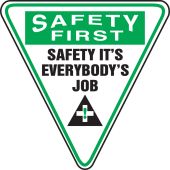 BIGShape™ OSHA Safety First Triangle Safety Sign: Safety Everbody's Job