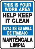Bilingual Safety Sign: This Is Your Work Area - Help Keep It Clean