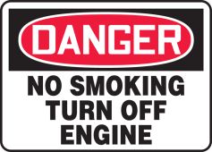 OSHA Danger Safety Sign: No Smoking - Turn Off Engine
