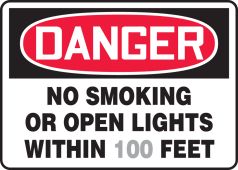 Semi-Custom OSHA Danger Safety Sign: No Smoking Or Open Lights Within Feet