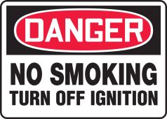 OSHA Danger Safety Sign: No Smoking - Turn Off Ignition