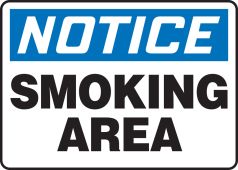 OSHA Notice Safety Sign: Smoking Area