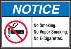 ANSI Notice No Smoking Sign: No Smoking. No Vapor Smoking. No E-Cigarettes.