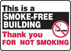 Smoking Control Sign: This Is A Smoke-Free Building - Thank You For Not Smoking